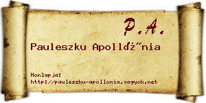 Pauleszku Apollónia névjegykártya